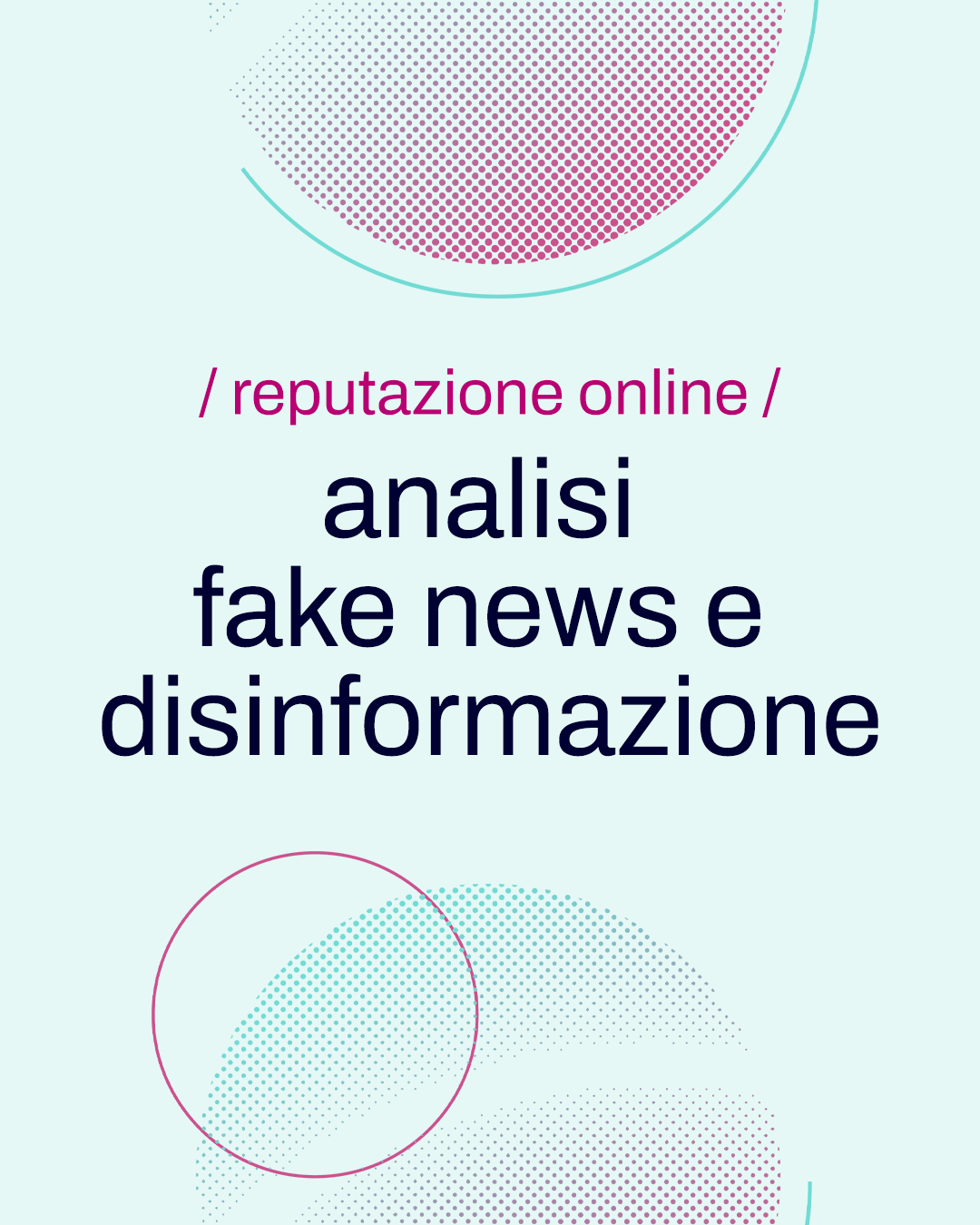Richiesta di analisi fake news e disinformazione