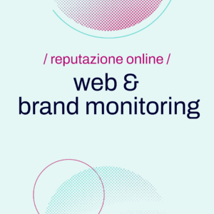 Richiesta di brand & web monitoring mensile